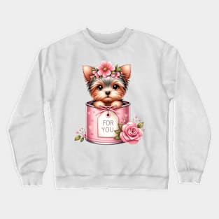 Valentine Yorkshire Terrier Dog For You Crewneck Sweatshirt